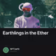 Earthlings in the Ether