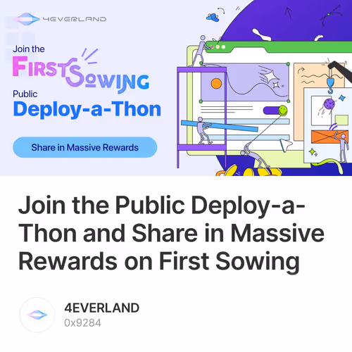 Join the Public Deploy-a-Thon and Share in Massive Rewards on First Sowing