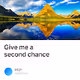 Give me a second chance