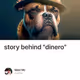 story behind "dinero"