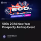 500k 2024 New Year Prosperity Airdrop Event