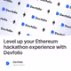 Level up your Ethereum hackathon experience with Devfolio
