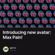 Introducing new avatar: Max Pain!