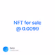 NFT for sale  0.0099