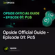 Opside Official Guide - Episode 01: PoS