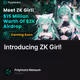 Introducing ZK Girl!