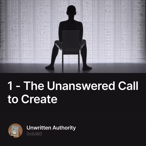 1 - The Unanswered Call to Create