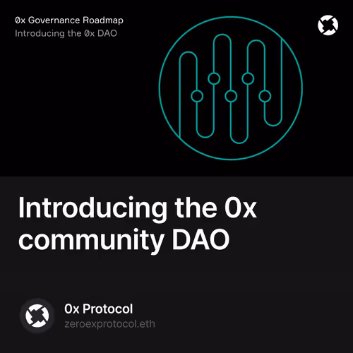 Introducing the 0x community DAO