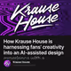 How Krause House is harnessing fans’ creativity into an AI-assisted design experience with