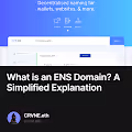What is an ENS Domain? A Simplified Explanation