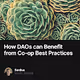 How DAOs can Benefit from Co-op Best Practices