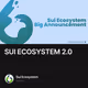 SUI ECOSYSTEM 2.0