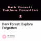 Dark Forest: Explore Forgotten