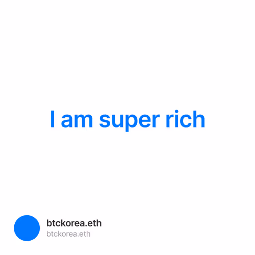 I am super rich