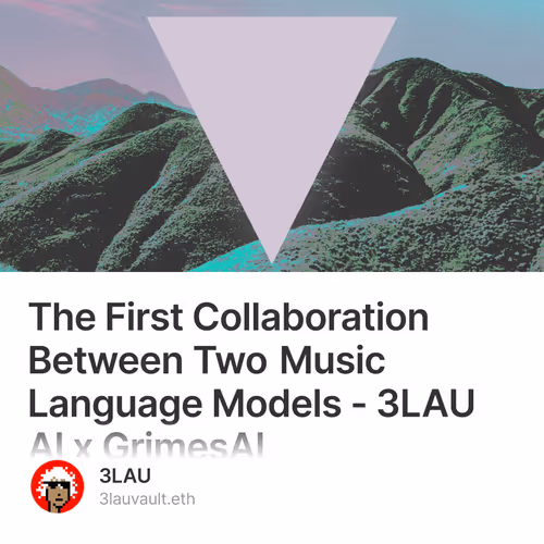 The First Collaboration Between Two Music Language Models - 3LAU AI x GrimesAI