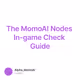 The MomoAI Nodes In-game Check Guide