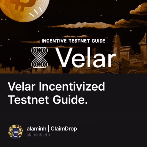 Velar Incentivized Testnet Guide.