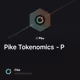 Pike Tokenomics - P