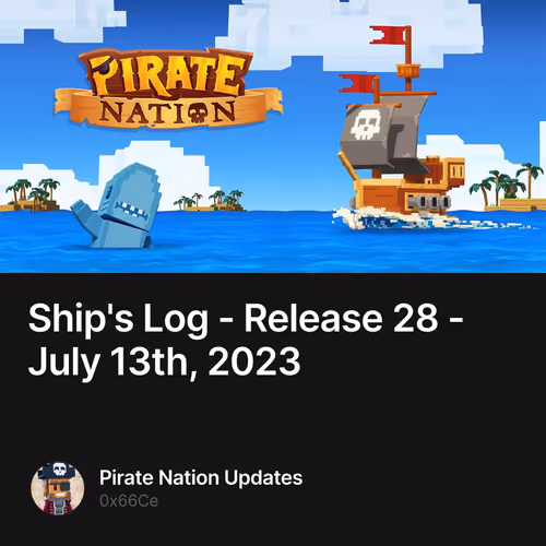 Ship's Log - Release 28 - July 13th, 2023