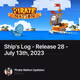 Ship's Log - Release 28 - July 13th, 2023
