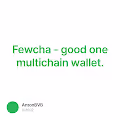 Fewcha - good one multichain wallet.