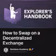 Swapping on a Decentralized Exchange