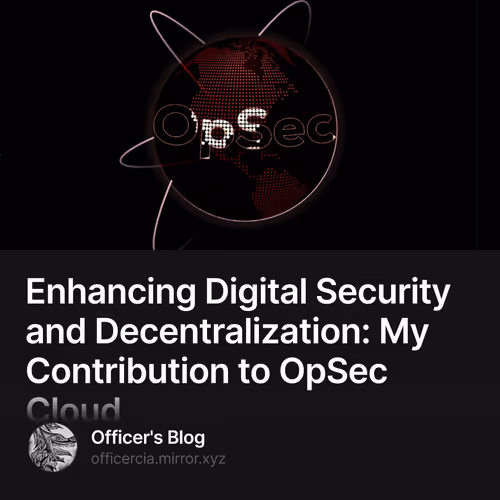 Enhancing Digital Security and Decentralization: My Contribution to OpSec Cloud