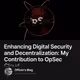 Enhancing Digital Security and Decentralization: My Contribution to OpSec Cloud