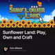 Sunflower Land: Play, Own and Craft