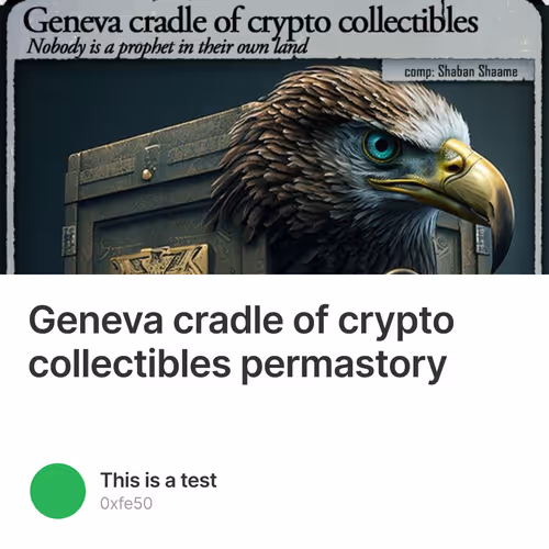 Geneva cradle of crypto collectibles permastory
