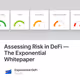Assessing Risk in DeFi — The Exponential Whitepaper