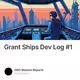 Grant Ships Dev Log #1