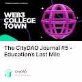 The CityDAO Journal 5 - Educations Last Mile