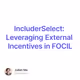 IncluderSelect: Leveraging External Incentives in FOCIL