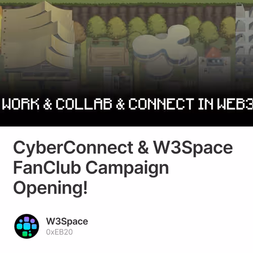 CyberConnect & W3Space FanClub Campaign Opening!
