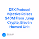 DEX Protocol Injective Raises 40M From Jump Crypto Brevan Howard Unit