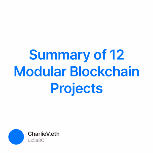 Summary of 12 Modular Blockchain Projects