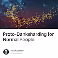 Proto-Danksharding for Normal People