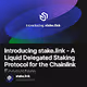Introducing stake.link - A Liquid Delegated Staking Protocol for the Chainlink Ecosystem