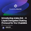 Introducing stake.link - A Liquid Delegated Staking Protocol for the Chainlink Ecosystem