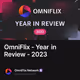 OmniFlix - Year in Review - 2023