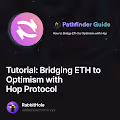 Tutorial Bridging ETH to Optimism with Hop Protocol