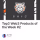 Top3 Web3 Products of the Week #2