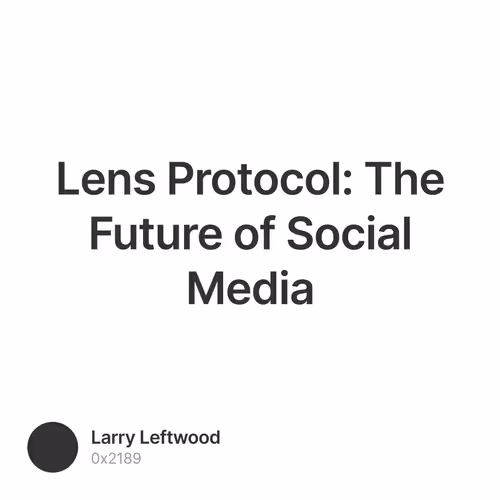 Lens Protocol: The Future of Social Media
