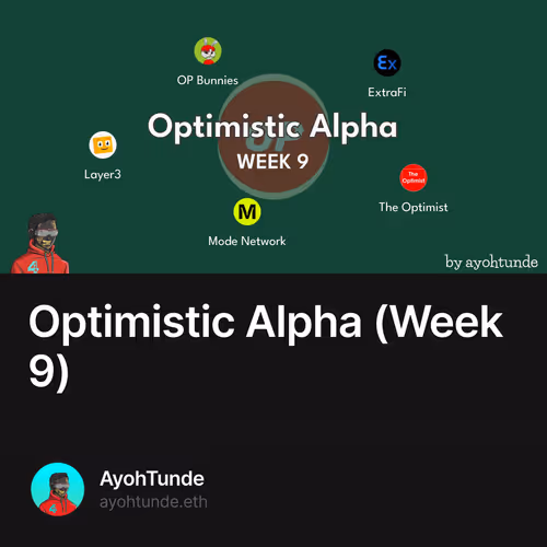 Optimistic Alpha (Week 9)