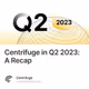 Centrifuge in Q2 2023: A Recap