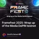 FrameFest 2025: Wrap up of the Media DePIN testnet