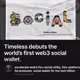 Timeless debuts the world’s first web3 social wallet.
