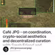 Café JPG - on coordination, crypto-social aesthetics and decentralized curation with Sarah