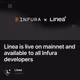 Linea is live on mainnet and available to all Infura developers